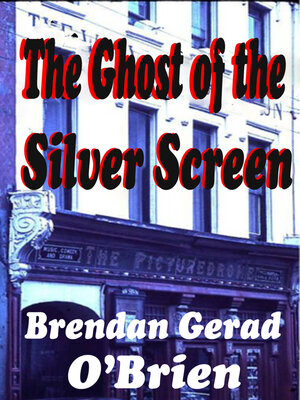 cover image of The Ghost of the Silver Screen